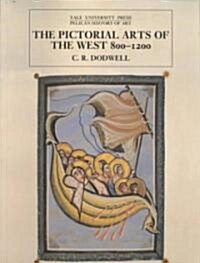 The Pictorial Arts of the West, 800-1200 (Paperback, Revised)