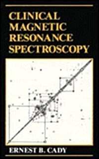 Clinical Magnetic Resonance Spectroscopy (Hardcover, 1990)