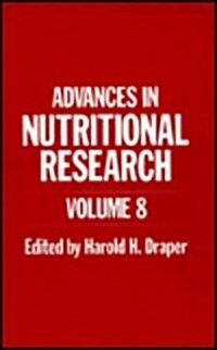 Advances in Nutritional Research: Volume 8 (Hardcover)