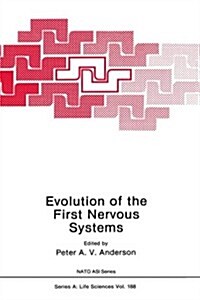 Evolution of the First Nervous Systems (Hardcover, 1989)