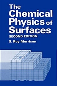 The Chemical Physics of Surfaces (Hardcover, 2, 1990)