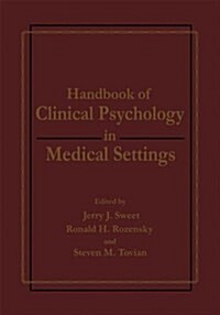 Handbook of Clinical Psychology in Medical Settings (Hardcover, 1991)