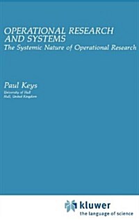 Operational Research and Systems: The Systemic Nature of Operational Research (Hardcover, 1991)