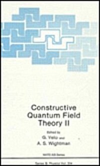 Constructive Quantum Field Theory II (Hardcover)