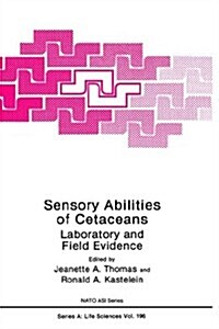 Sensory Abilities of Cetaceans: Laboratory and Field Evidence (Hardcover, 1990)
