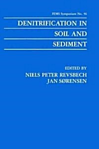 Denitrification in Soil and Sediment (Hardcover, 1990)