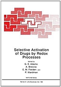 Selective Activation of Drugs by Redox Processes (Hardcover)