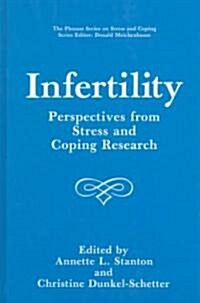 Infertility: Perspectives from Stress and Coping Research (Hardcover, 1991)