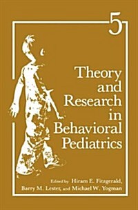 Theory and Research in Behavioral Pediatrics (Hardcover)