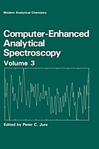 Computer-Enhanced Analytical Spectroscopy Volume 3 (Hardcover, 1992)