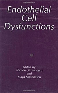 Endothelial Cell Dysfunctions (Hardcover, 1992)