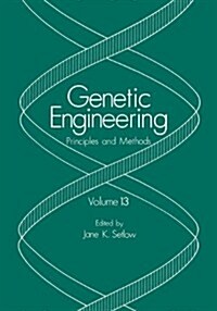 Genetic Engineering: Principles and Methods: Volume 13 (Hardcover)