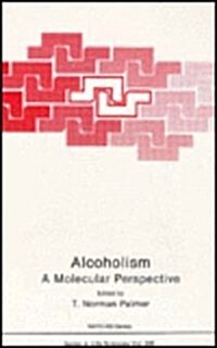Alcoholism: A Molecular Perspective (Hardcover)