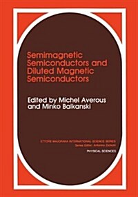 Semimagnetic Semiconductors and Diluted Magnetic Semiconductors (Hardcover)