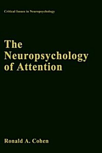 The Neuropsychology of Attention (Hardcover)