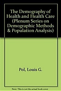 The Demography of Health and Health Care (Hardcover)