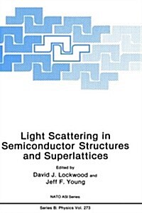 Light Scattering in Semiconductor Structures and Superlattices (Hardcover)