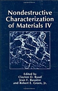 Nondestructive Characterization of Materials IV (Hardcover, 1991)