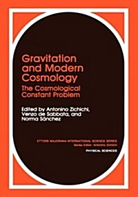 Gravitation and Modern Cosmology: The Cosmological Constants Problem (Hardcover, 1991)