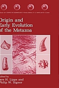 Origin and Early Evolution of the Metazoa (Hardcover)