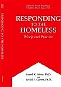 Responding to the Homeless: Policy and Practice (Hardcover, 1992)