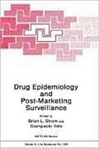 Drug Epidemiology and Post-Marketing Surveillance (Hardcover)