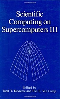 Scientific Computing on Supercomputers III (Hardcover, 1992)