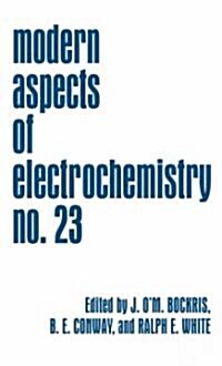 Modern Aspects of Electrochemistry 23 (Hardcover, 1992)