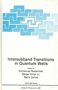 Intersubband Transitions in Quantum Wells (Hardcover)