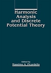Harmonic Analysis and Discrete Potential Theory (Hardcover, 1992)
