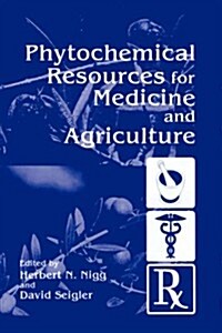 Phytochemical Resources for Medicine and Agriculture (Hardcover)