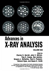 Advances in X-Ray Analysis: Volume 35b (Hardcover)