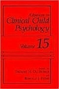 Advances in Clinical Child Psychology: Volume 15 (Hardcover, 1993)