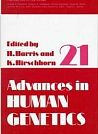 Advances in Human Genetics, Volume 21 (Hardcover)