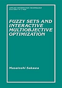Fuzzy Sets and Interactive Multiobjective Optimization (Hardcover)