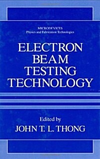 Electron Beam Testing Technology (Hardcover, 1993)