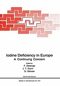 Iodine Deficiency in Europe: A Continuing Concern (Hardcover, 1993)