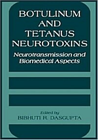Botulinum and Tetanus Neurotoxins (Hardcover, 1993)