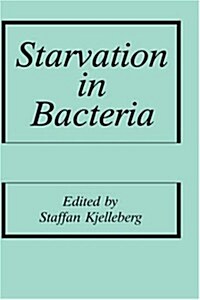 Starvation in Bacteria (Paperback, 1993)