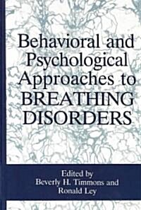 Behavioral and Psychological Approaches to Breathing Disorders (Hardcover)