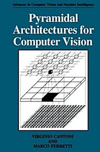 Pyramidal Architectures for Computer Vision (Hardcover)