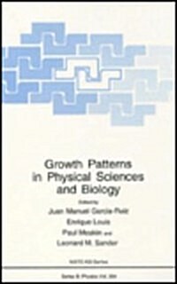 Growth Patterns in Physical Sciences and Biology (Hardcover)