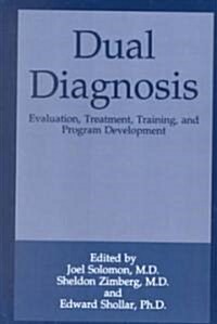 [중고] Dual Diagnosis: Evaluation, Treatment, Training, and Program Development (Hardcover, 1993)