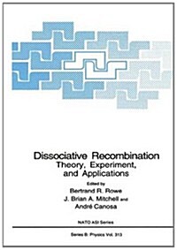 Dissociative Recombination: Theory, Experimemt and Applications (Hardcover)