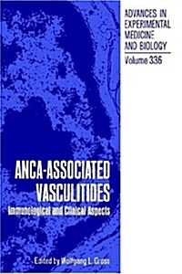 Anca-Associated Vasculitides: Immunological and Clinical Aspects (Hardcover, 1993)