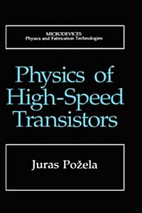 Physics of High-Speed Transistors (Hardcover, 1993)