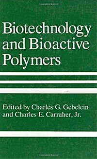 Biotechnology and Bioactive Polymers (Hardcover, 1994)