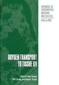 Oxygen Transport to Tissue XV (Hardcover)