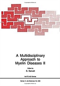A Multidisciplinary Approach to Myelin Diseases II (Hardcover)