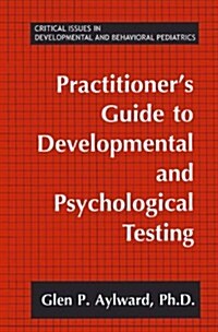 Practitioners Guide to Developmental and Psychological Testing (Paperback, 1994)